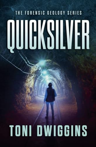 Quicksilver (The Forensic Geology, Band 1)