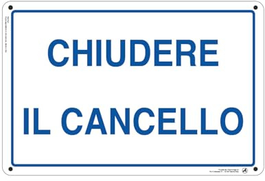 Cartello Segnaletico Chiudere il cancello Alluminio Premium 30x20 cm – Made in Italy, Resistente Esterno, Stampa HD, Installazione Facile, Conforme Normative