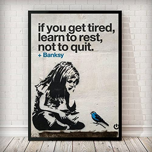 Banksy Graffiti-Kunstdruck, Motiv: If you get tired learn to rest not to quit, nordischer Kunstdruck auf Leinwand, 40 x 50 cm