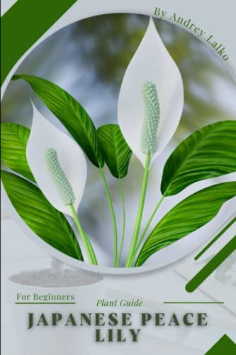 Japanese Peace Lily: Plant Guide