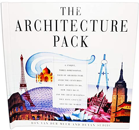 The Architecture Pack: A Unique, Three-Dimensional Tour of Architecture over the Centuries : What Architects Do, How They Do It, and the Great Buildings They Have Given Us