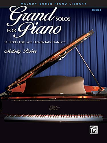 Grand Solos for Piano, Bk 3: 11 Pieces for Late Elementary Pianists (Grand Solos for Piano, 3, Band 3)