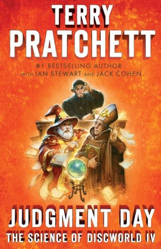Judgment Day: Science of Discworld IV (Science of Discworld, 4, Band 4)