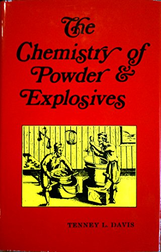 The Chemistry of Powder and Explosives