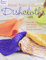 More Than a Dozen Dishcloths: Knitting