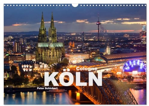 Cologne - Köln (Wandkalender 2026 DIN A3 quer), CALVENDO Monatskalender: Die spektakuläre Großstadt am Rhein in NRW. (CALVENDO Orte)