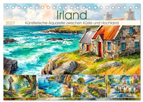 Irland. Künstlerische Aquarelle zwischen Küste und Hochland (Tischkalender 2027 DIN A5 quer), CALVENDO Monatskalender: Die raue Schönheit und ... in leuchtenden Aquarellen (CALVENDO Kunst)