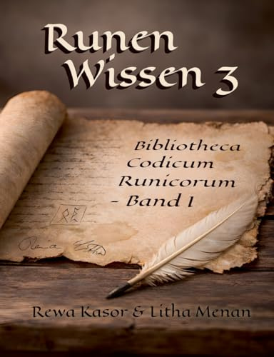 Runen Wissen 3: Bibliotheca Codicum Runicorum - Band I