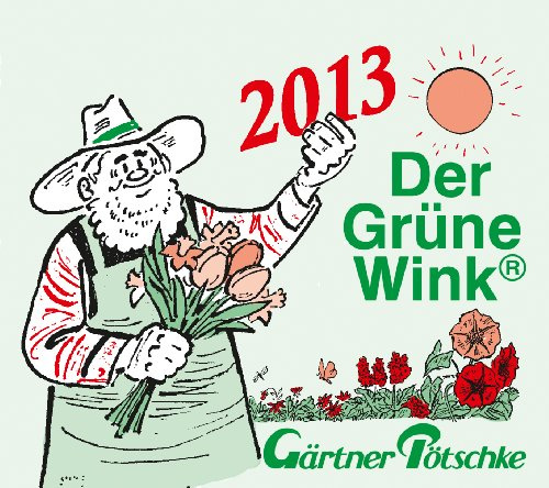 Der grüne Wink 2006: Gärtner Pötschkes Abreisskalender