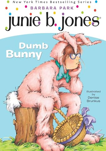 Junie B. Jones #27: Dumb Bunny