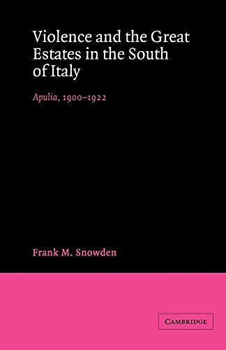 Violence and the Great Estates: Apulia, 1900-1922