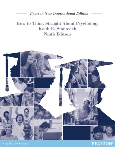 How To Think Straight About Psychology: Pearson New International Edition