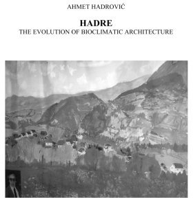 Hadre, the Evolution of Bioclimatic Architecture