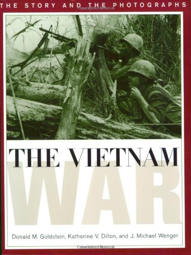 The Vietnam War: The Story and the Photographs (America at War (Potomac Books))