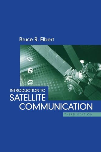 Introduction to Satellite Communication, Third Edition (Artech House Space Applications)