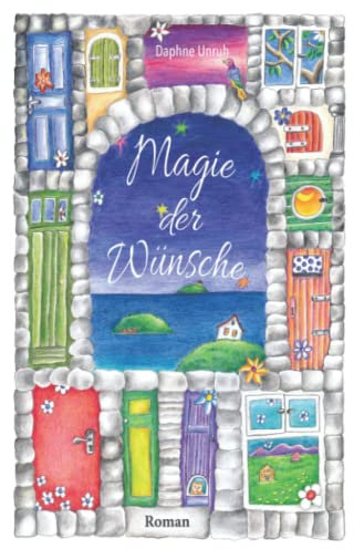 Magie der Wünsche: Buch 1 von 2 (Wünschewelt, Band 1)