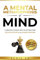 A Mental Metamorphosis of Mind: A proven and yogic way of attracting health, wealth and Akashic record