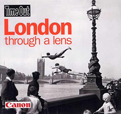 London Through a Lens (Time Out Guides)