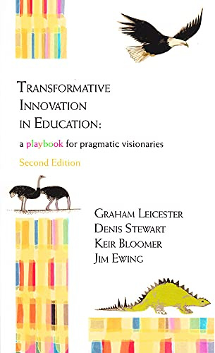 Transformative Innovation in Education: A Playbook for Pragmatic Visionaries (Second Edition)