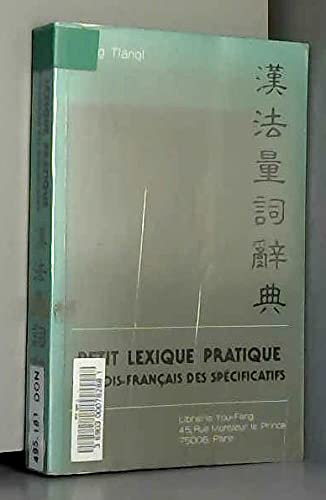 Petit Lexique Pratique Chinois-Francais Des Specificatifs