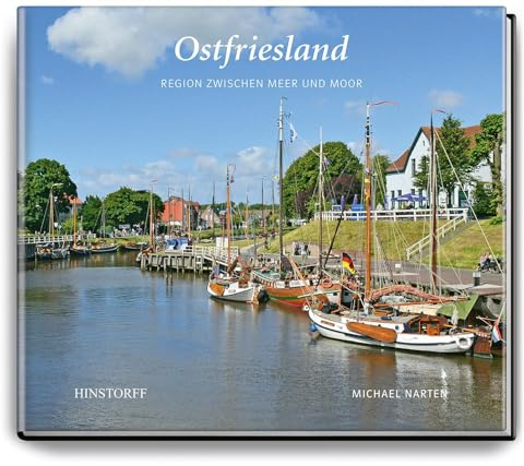 Ostfriesland: Region zwischen Meer und Moor