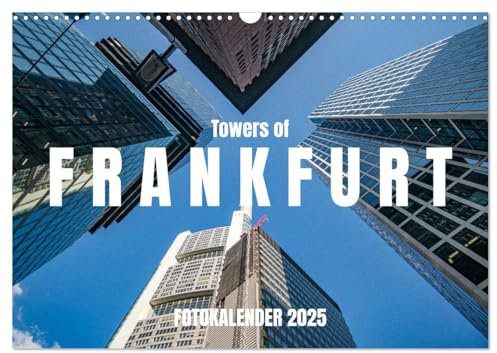 Towers of Frankfurt Fotokalender 2025 (Wandkalender 2025 DIN A3 quer), CALVENDO Monatskalender