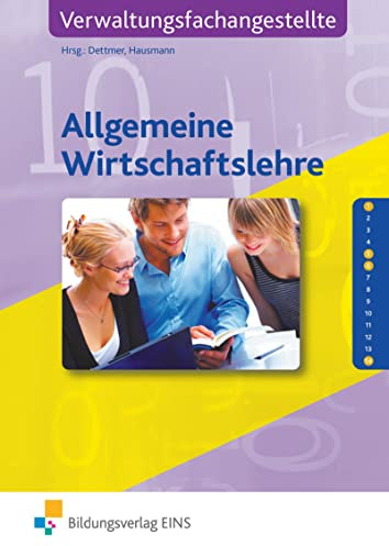 Allgemeine Wirtschaftslehre für Verwaltungsfachangestellte, EURO, Lehrbuch: Verwaltungsfachangestellte Schulbuch (Die lernfeldorientierte Reihe für Verwaltungsfachangestellte)