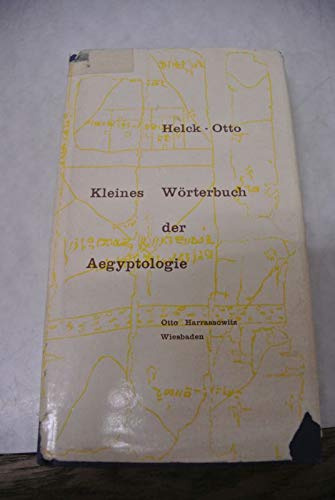 Kleines Wörterbuch der Aegyptologie