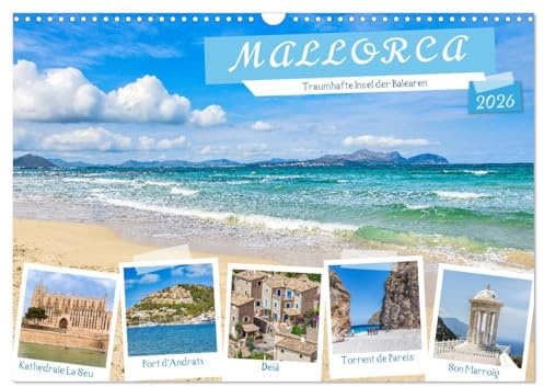 Mallorca - Traumhafte Insel der Balearen (Wandkalender 2026 DIN A3 quer), CALVENDO Monatskalender: Impressionen von der spanischen Trauminsel Mallorca. (CALVENDO Orte)