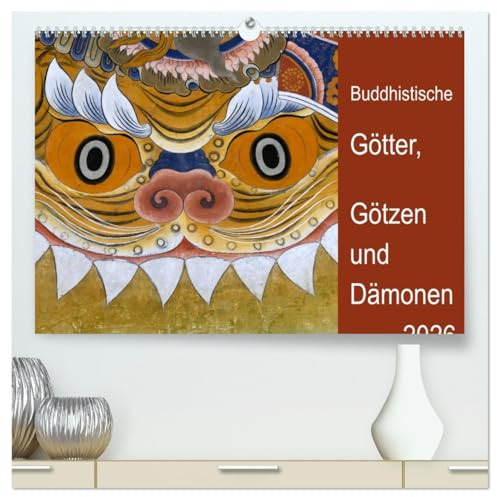 Buddhistische Götter, Götzen und Dämonen (hochwertiger Premium Wandkalender 2026 DIN A2 quer), Kunstdruck in Hochglanz: Mystische und phantasievolle ... den buddhistischen Glauben (CALVENDO Kunst)