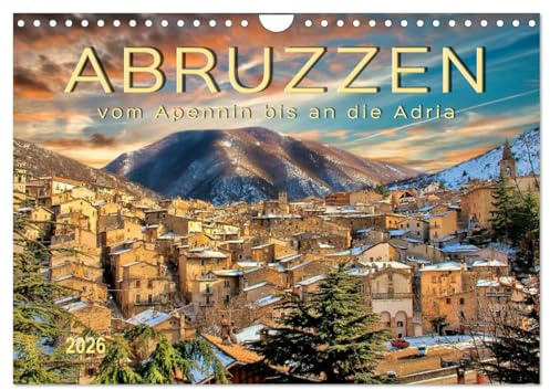 Abruzzen, vom Apennin bis an die Adria (Wandkalender 2026 DIN A4 quer), CALVENDO Monatskalender: Eine Reise in die abwechslungsreiche Region in Mittelitalien. (CALVENDO Orte)
