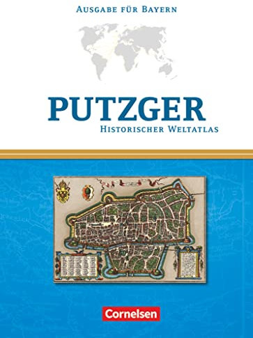 Putzger - Historischer Weltatlas - (104. Auflage): Kartenausgabe Bayern - Atlas mit Register