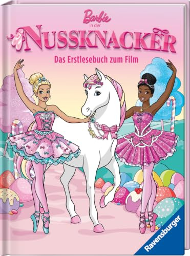 Barbie in Der Nussknacker - Das offizielle Erstlesebuch zum Remake des beliebten Klassikers - modernes Märchen für Kinder ab 7 Jahren - Kinderbuch mit vielen Bildern