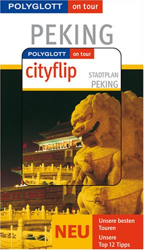 Peking - Buch mit cityflip: Polyglott on tour Reiseführer