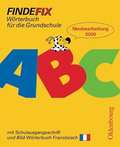 Findefix - Deutsch - Bisherige Ausgabe: Wörterbuch mit Schulausgangsschrift: Mit Bild-Wörterbuch Französisch