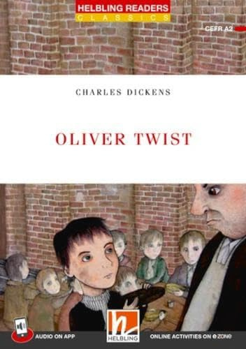 Oliver Twist: Helbling Readers Red Series / Level 3 (A2) (Helbling Readers Classics)