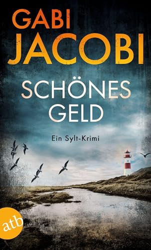 Schönes Geld: Ein Sylt-Krimi (Neele Eriksson ermittelt, Band 1)