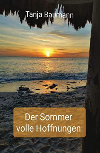 Der Sommer voller Hoffnungen