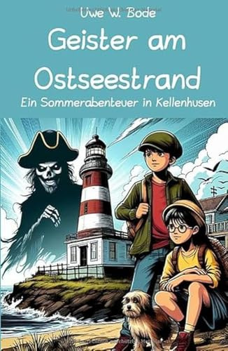 Geister am Ostseestrand: Ein Sommerabenteuer in Kellenhusen