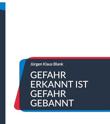 Gefahr erkannt ist Gefahr gebannt: Wie ich es im Leben zu etwas bringe