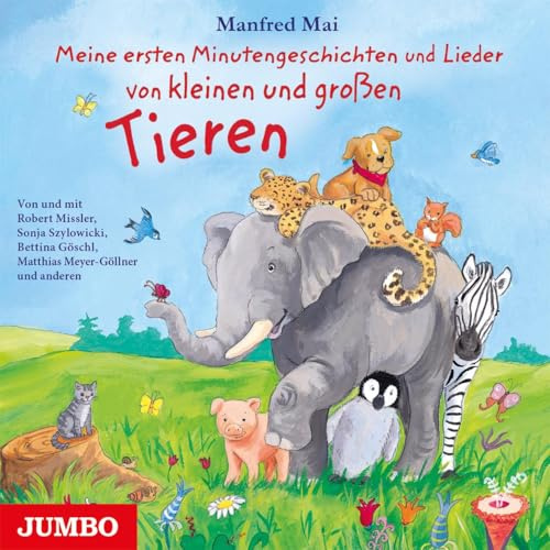 Meine ersten Minutengeschichten von kleinen und großen Tieren