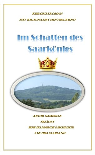 Im Schatten des Saarkönigs