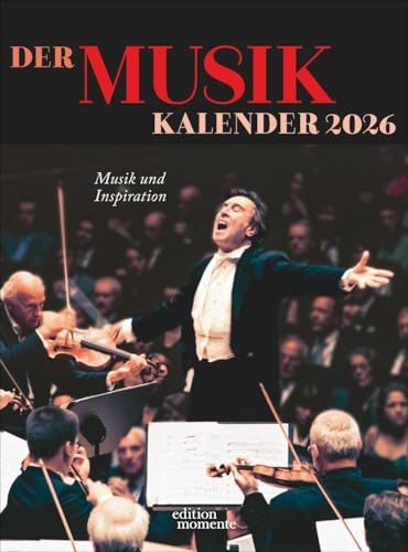 Der Musik Kalender Wochenkalender 2026: 52 beeindruckende Künstler und Künstlerinnen der Musikgeschichte. Edition Momente Wandkalender mit Spiralbindung. Perfekt als Geschenk für Musikliebhaber
