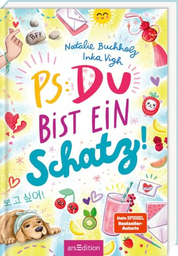 PS: Du bist ein Schatz! (PS: Du bist die Beste! 8): Für alle ab 11 Jahren, die Chaos, Spaß und Freundschaftsthemen lieben!