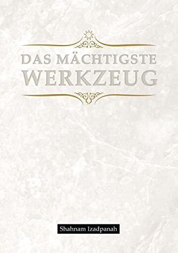 Das mächtigste Werkzeug