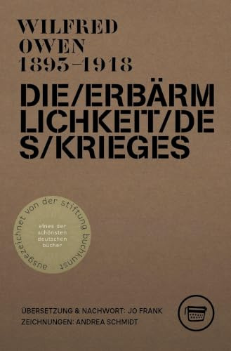 Die Erbärmlichkeit des Krieges: Gesammelte Gedichte und ausgewählte Briefe von Wilfred Owen (3. erweiterte Auflage) (Edition ReVers)