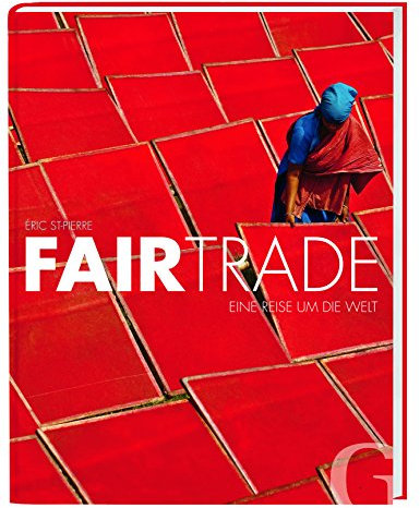 Fairtrade: Eine Reise um die Welt