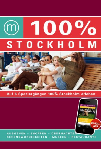 100% Cityguide Stockholm: Reiseführer inkl. App + Extra Stadtplan