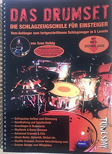 Das Drumset - Premium Edition: Die Schlagzeugschule für Einsteiger - vom Anfänger bis zum fortgeschrittenen Drummer in 5 Leveln mit MP3-Download mit Spiralbindung
