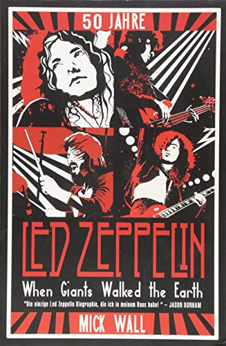 When Giants Walked the Earth: Eine Biografie von Led Zeppelin